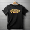 Reelz On Patrol Live Shirt