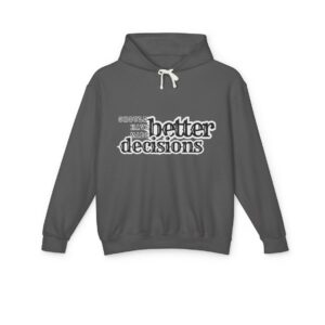 Should Have made better Decisions Front Shirt