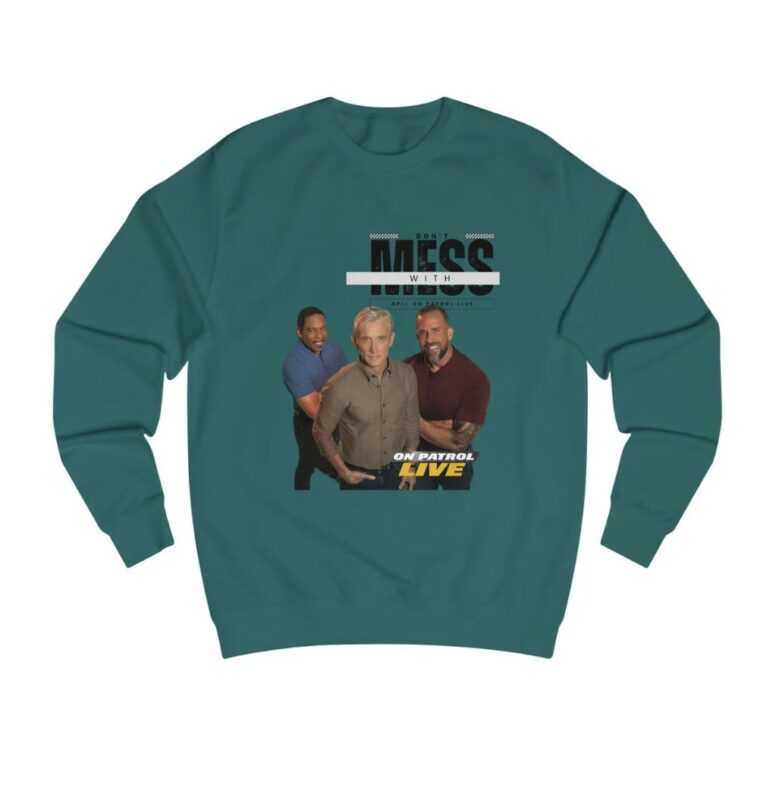 TV Show Fan Unisex Sweatshirt - OPL, ON PATROL LIVE, REELZ