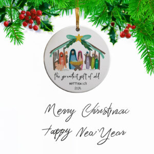 The Greatest Gift of All Nativity Christmas Ornament