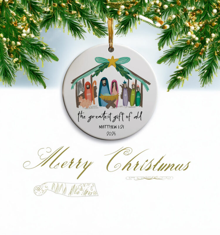 The Greatest Gift of All Nativity Christmas Ornament