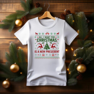 All I Want For Christmas Is A New President Shirt