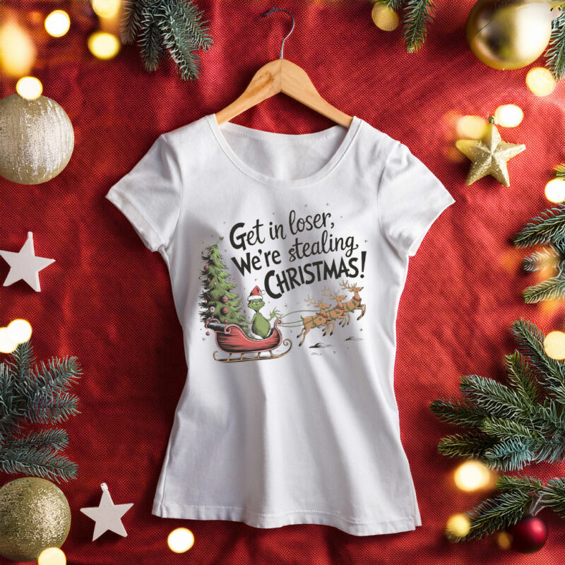 Get in Loser We're Stealing Christmas Shirt