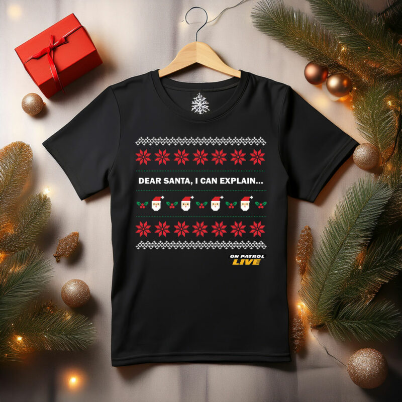 On Patrol Live Dear Santa Fleece Sweatshirt