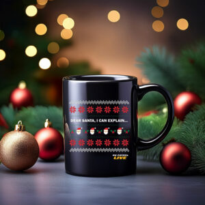 On Patrol Live Dear Santa Mug
