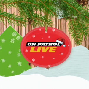On Patrol Live Holiday Hat Logo Ornament