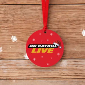 On Patrol Live Holiday Logo Red Ornament
