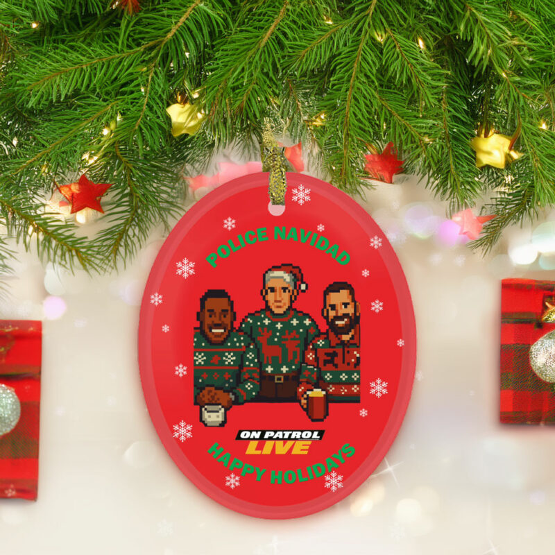 On Patrol Live Police Navidad with Hosts Red Ornament